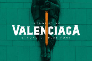 AL Valenciaga: The Font That Elevates Your Brand