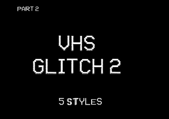 VHS Glitch 2 Family Font for Retro Branding Projects